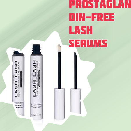 Lash serum without prostaglandin that works